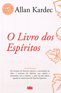 O Livro dos Espíritos - Allan Kardec - IDE | Edição de Referência