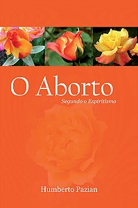 O Aborto Segundo o Espiritismo