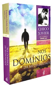 Nos Domínios da Mediunidade