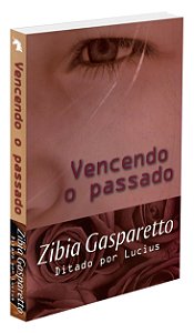 Vencendo o Passado