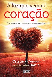 A Luz Que Vem do Coração