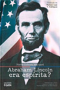 Abraham Lincoln Era Espírita?