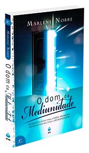 O Dom da Mediunidade