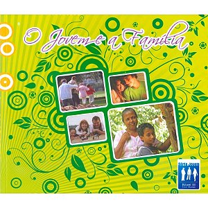 O Jovem e a Família