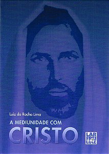 A Mediunidade com Cristo