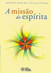 A Missão do Espírita