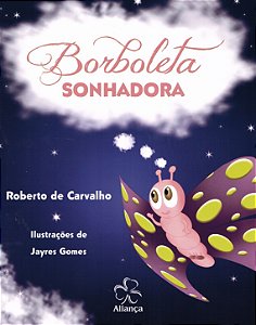 A Borboleta Sonhadora