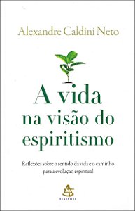 A Vida na Visão do Espiritismo