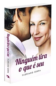 Ninguém Tira O Que é Seu