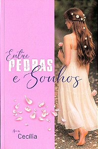 Entre Pedras e Sonhos