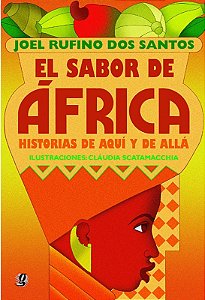 Sabor de Africa, El - Historias de Aqui Y de Alla