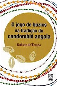 Jogo de Buzios na Tradicao do Candomble Angola, O