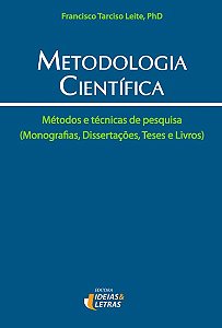 Metodologia Cientifica: Metodos e Tecnicas de Pesquisa (monografias, Disser