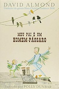 Meu Pai e Um Homem-passaro