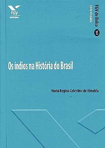 Indios na Historia do Brasil, os