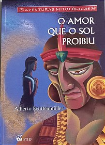 Amor Que o Sol Proibiu, O