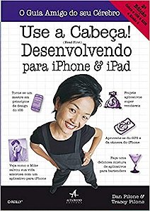 Use a Cabeca! Desenvolvendo para Iphone e Ipad