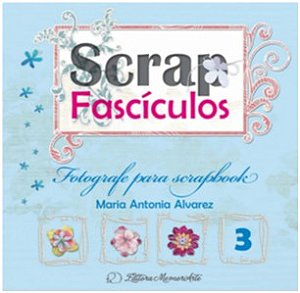 Fotografe para Scrapbook - Vol. 3 - Col.scrap Fasciculos