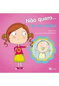 Nao Quero...ter Um Irmao