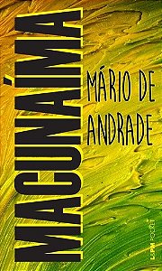 Macunaima: o Heroi sem Nenhum Carater