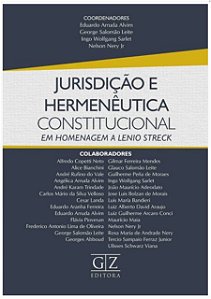 Jurisdicao e Hermeneutica Constitucional - em Homenagem a Lenio Streck