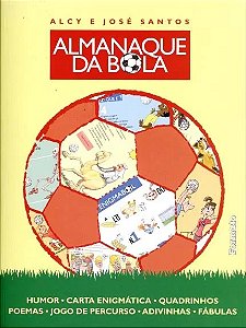 Almanaque da Bola - Humor, Carta Enigmatica, Quadrinhos, Poemas, Jogo de pe