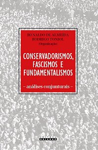 Conservadorismos, Fascismos e Fundamentalismos Analises Conjunturais