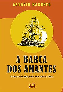 Barca dos Amantes, A