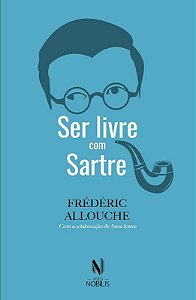 Ser Livre com Sartre