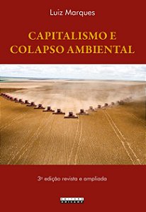 Capitalismo e Colapso Ambiental