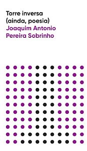 Torre Inversa (ainda, Poesia)