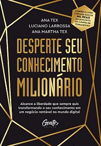 Desperte Seu Conhecimento Milionario: Alcance a Liberdade Que Sempre Quis T