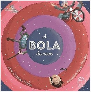 Bola de Neve, A