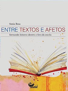 Entre Textos e Afetos: Formando Leitores Dentro e Fora da Escola