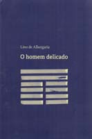 Homem Delicado, O