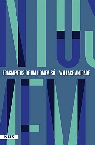 Fragmentos de Um Homem so