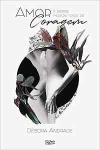 Amor e sobre Muitos Tipos de Coragem