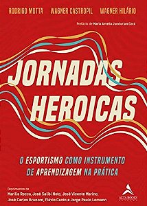 Jornadas Heroicas: o Esportismo Como Instrumento de Aprendizagem na Pratica