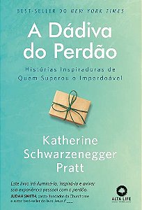 Davida do Perdao, A: Historias Inspiradoras de Quem Superou o Imperdoavel