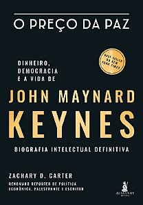 Preco da Paz, O: Dinheiro, Democracia e a Vida de John Maynard Keynes - Bio