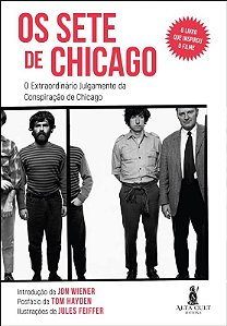 Sete de Chicago, Os: o Extraordinario Julgamento da Consipiracao de Chicago