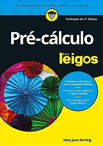 Pre-calculo para Leigos: os Primeiros Passos para o Sucesso