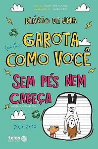 Diario de Uma Garota Como Voce: sem Pes Nem Cabeca - Vol. 5