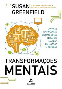Transformacoes Mentais - Como as Tecnologias Digitais Estao Deixando Marcas