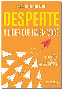 Desperte o Lider Que Ha em Voce