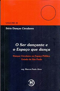 Ser Dancante e o Espaco Que Danca, O