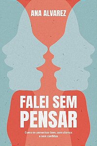 Falei sem Pensar
