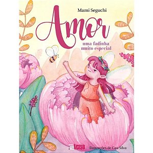 Amor - Uma Fadinha Muito Especial