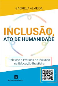 Inclusao, Ato de Humanidade