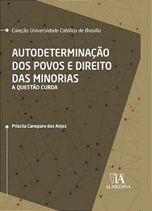 Autodeterminacao dos Povos e Direito das Minorias - a Questao Curda -  01ed